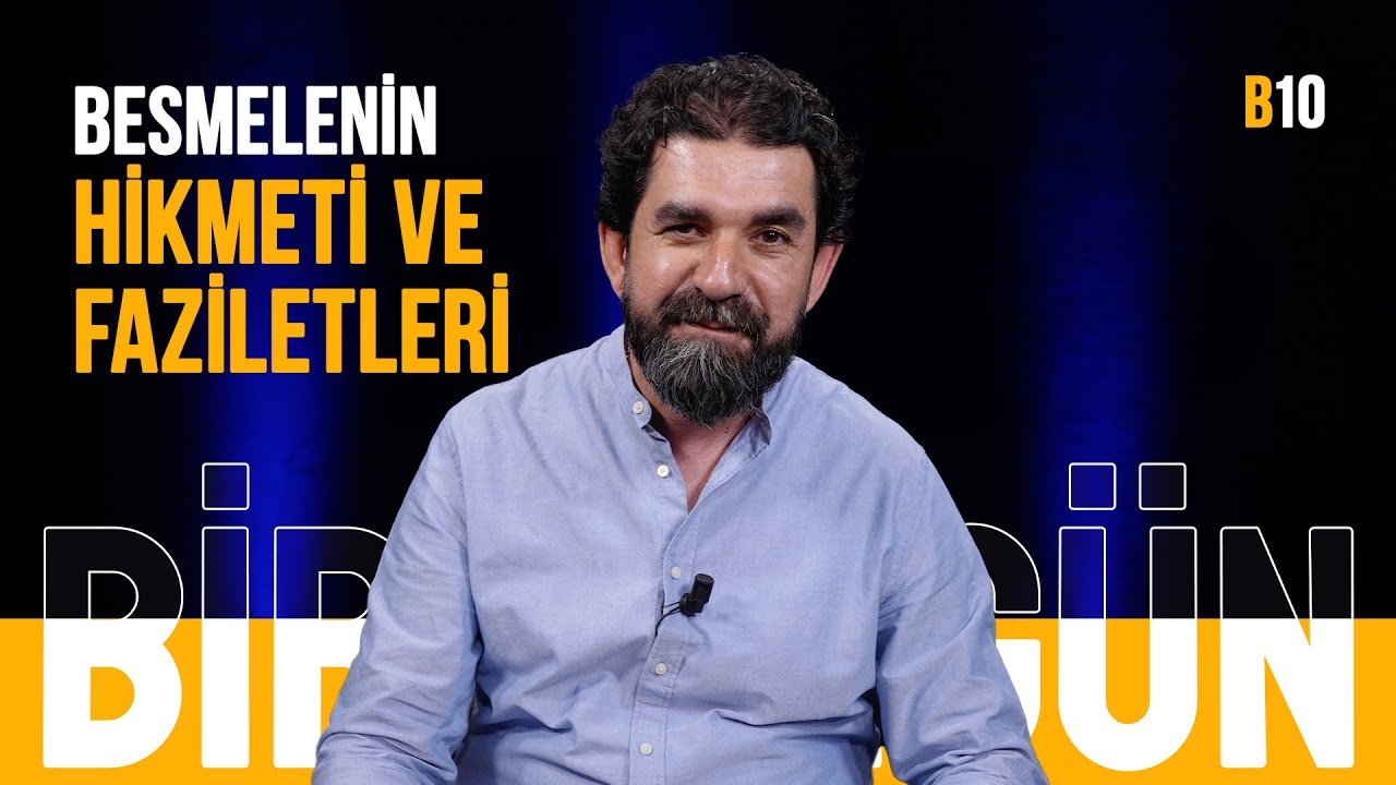Her Hayrın Anahtarı: Besmele - Serdar Tuncer | B10