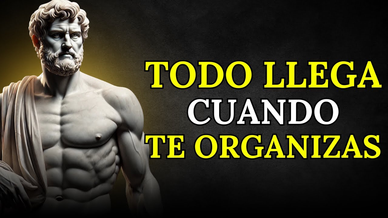 Cuando Dejas de Correr Detr&aacute;s y te Organizas, Todo Llega | Sabidur&iacute;a Estoica