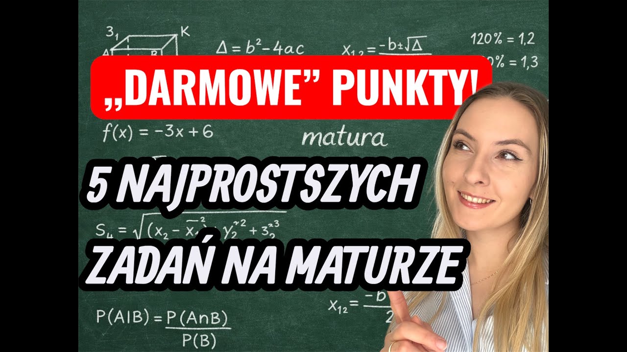 5 NAJPROSTSZYCH ZADAŃ na maturze z matematyki