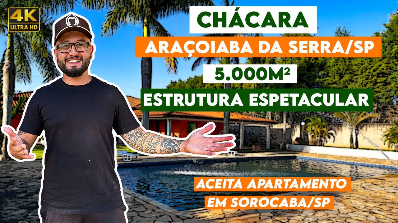 CHÁCARA 5.000m² ARAÇOIABA DA SERRA/SP, ESTRUTURA ESPETACULAR!