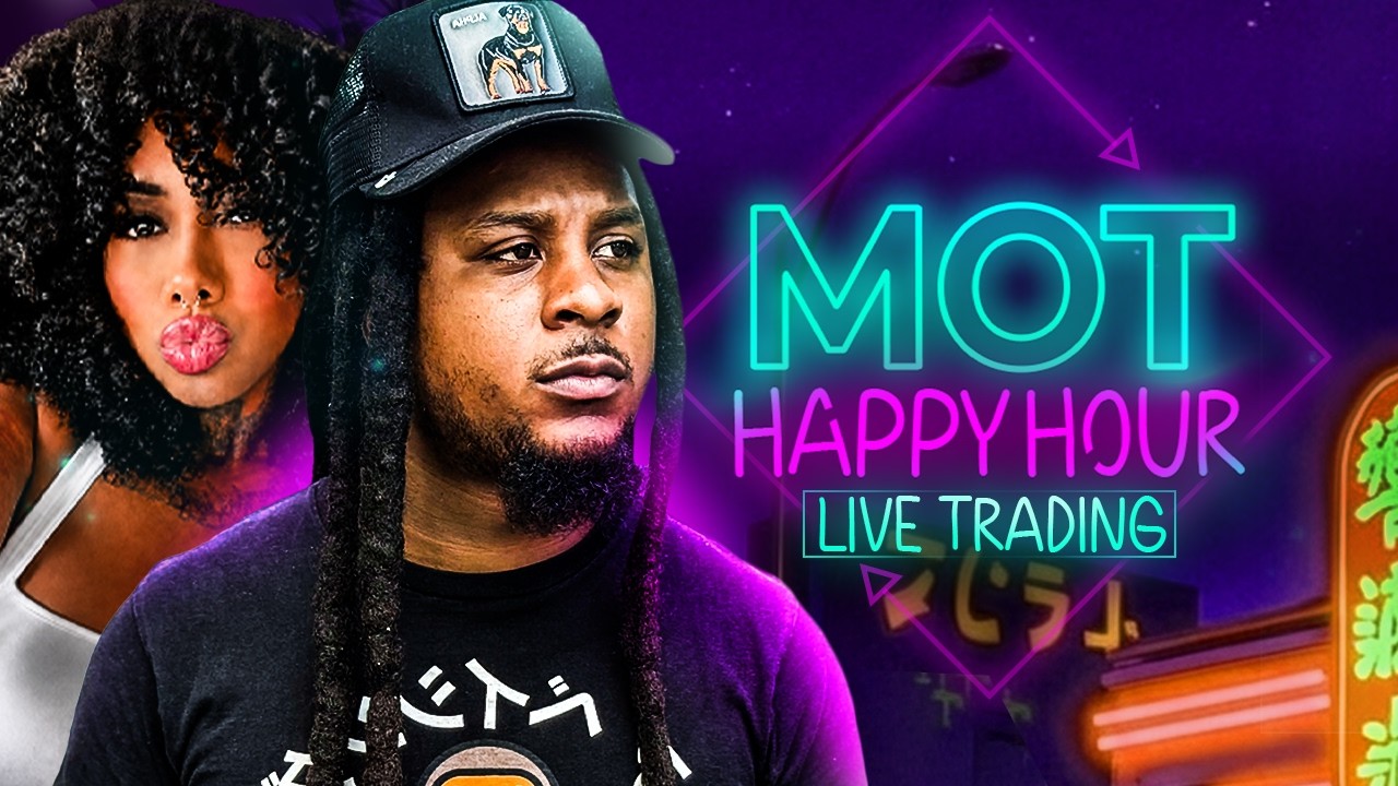 Live Trading Futures - MOT Happy Hour
