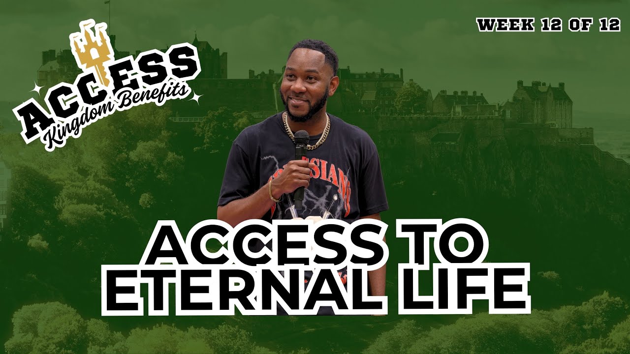 Access to Eternal Life | ACCESS | Kris Dillard