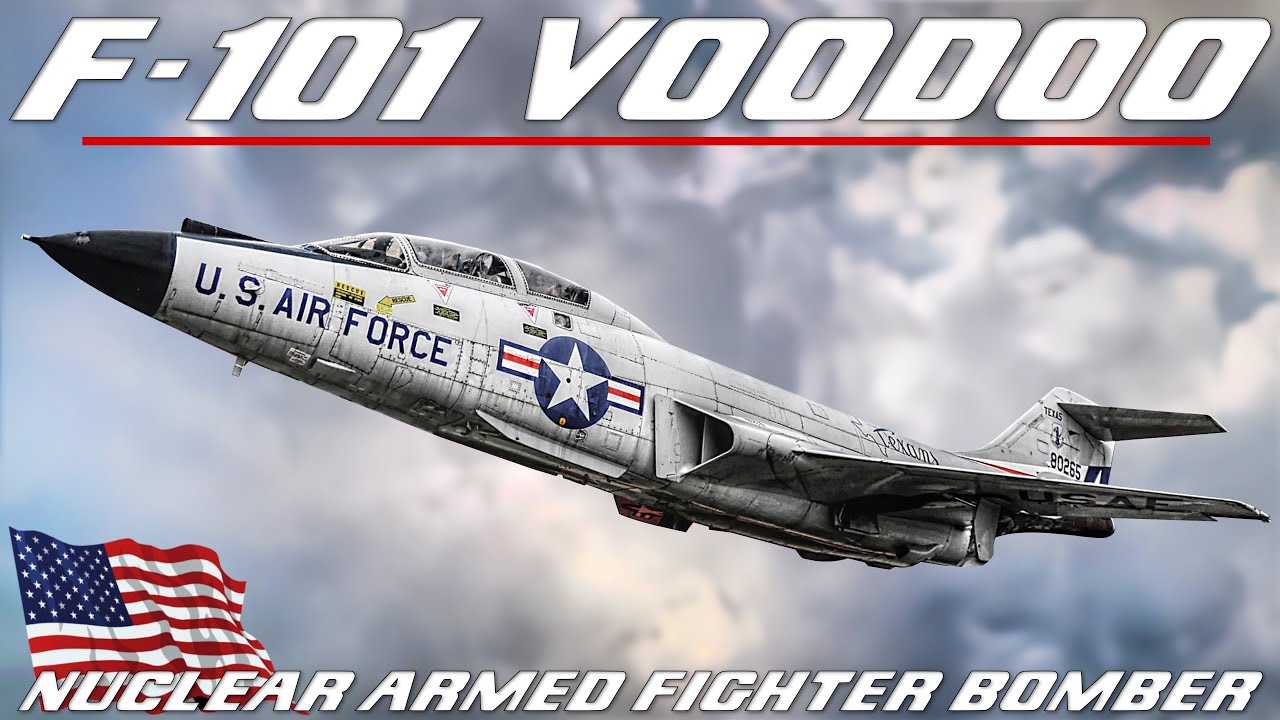 F-101 Voodoo | The U.S. Supersonic Nuclear Armed Fighter Bomber And Photo Reconnaissance Aircraft