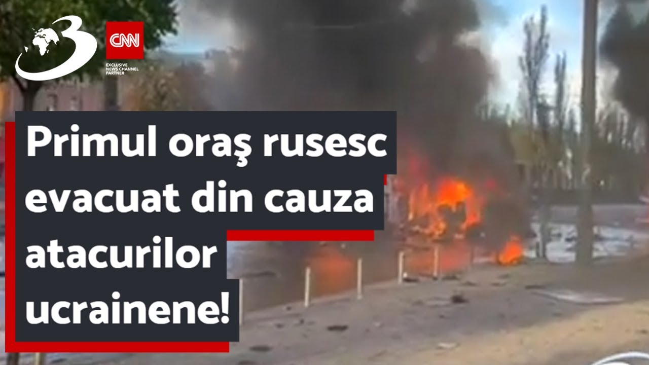 Primul oraş rusesc evacuat din cauza atacurilor ucrainene!