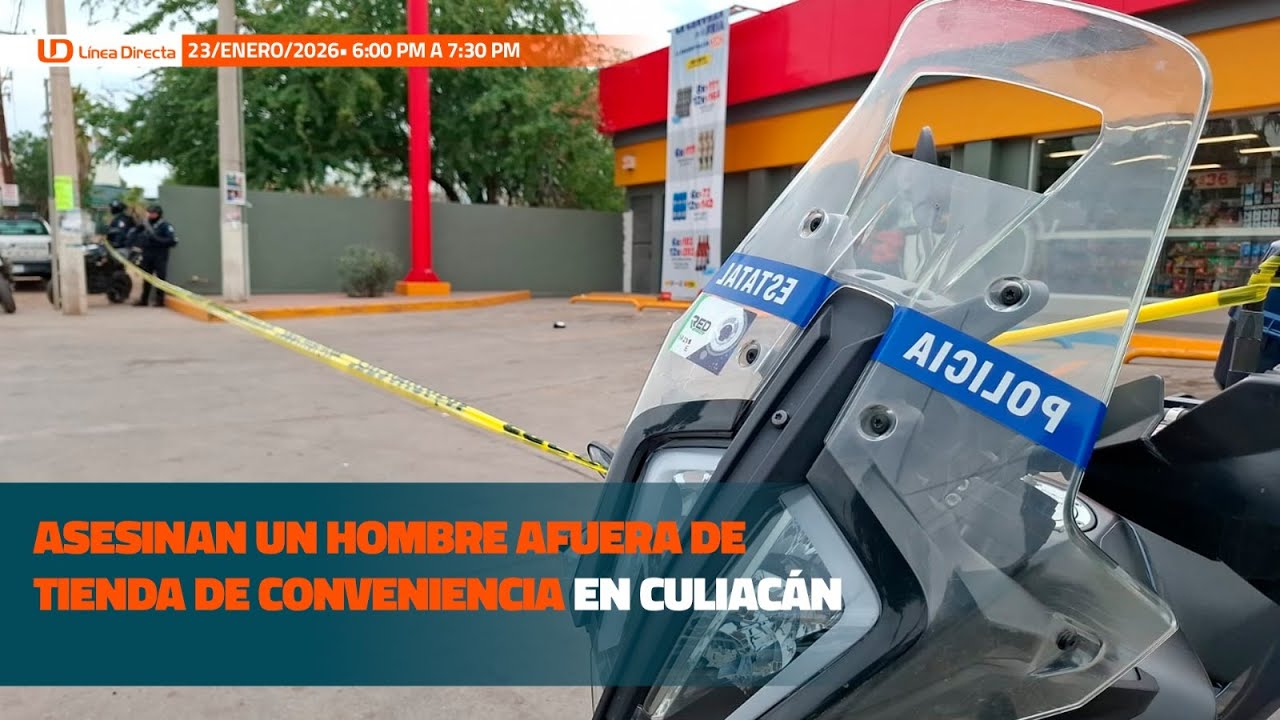 Asesinan un hombre afuera de tienda de conveniencia en Culiacán