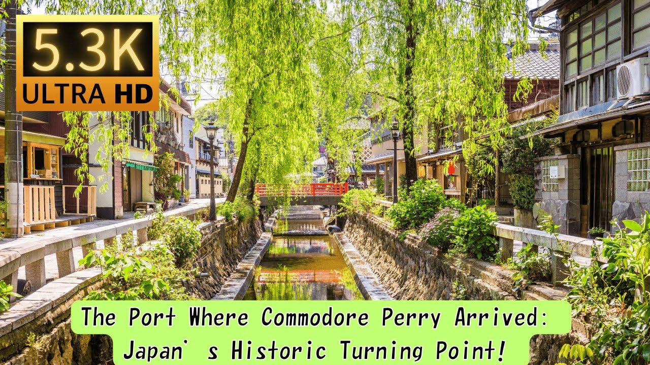 The Port Where Commodore Perry Arrived: Japan&rsquo;s Historic Turning Point!【5.3K/HDR】