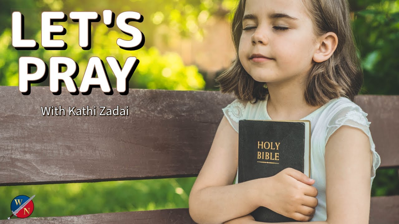 Let's Pray:  Session 90 | Kathi Zadai