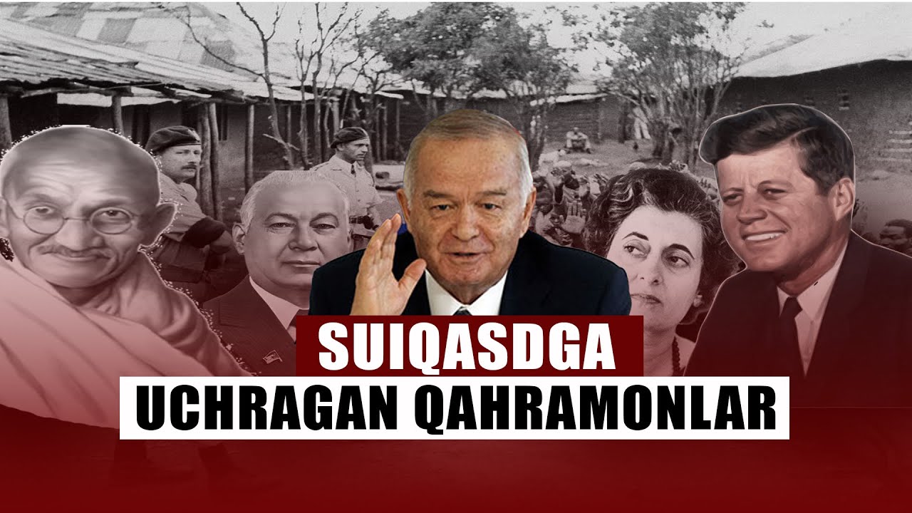 Suiqasdga uchragan Yetakchilar va o&rsquo;zgargan millat taqdiri