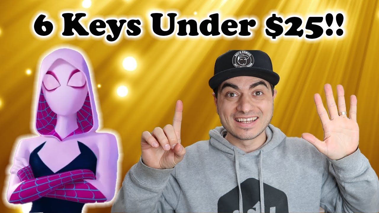 6 Key Comics UNDER $25!