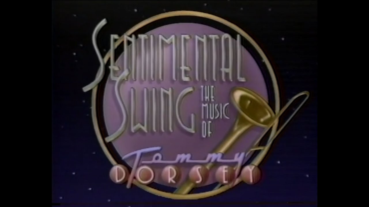 Sentimental Swing - The Music of Tommy Dorsey - Just One of Those Things - feat Maureen McGovern