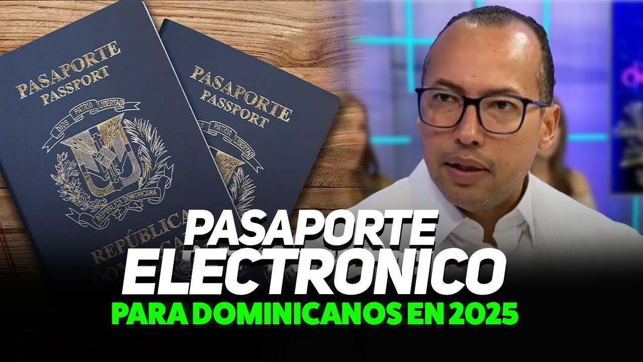 Pasaporte Electronico dominicano sera una realidad en el 2025
