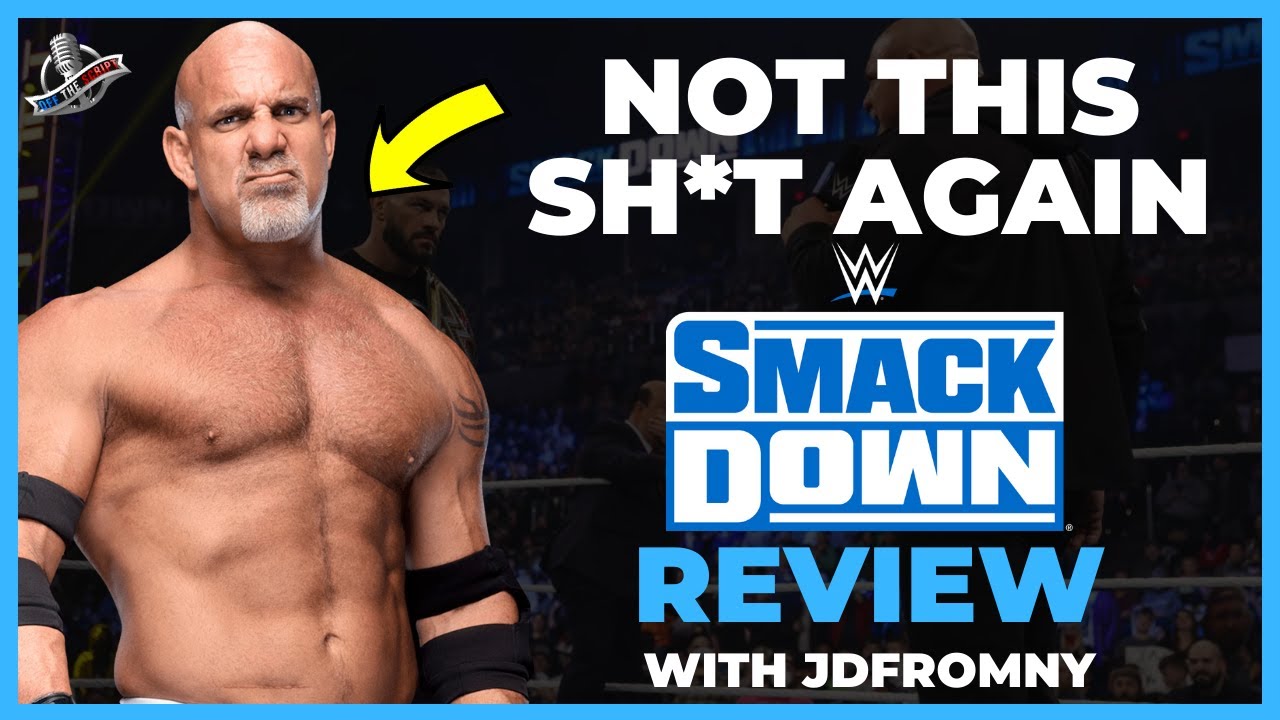 WWE SmackDown 2/4/22 + AEW Rampage Review w/JDfromNY | GOLDBERG & RONDA...ENOUGH TO MAKE YOU PUKE