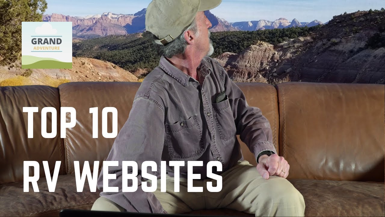 Ep. 30: Top 10 RV Websites | RV camping tips and tricks how-to | Grand Adventure