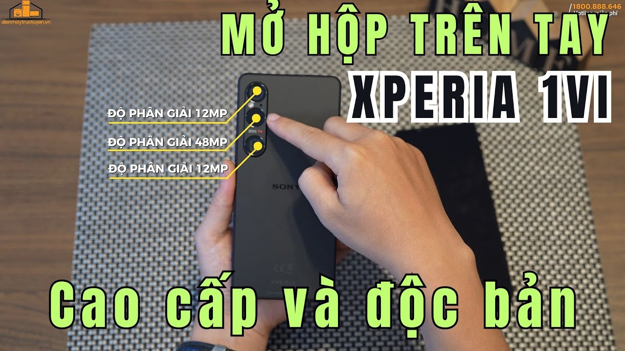 Mở hộp trên tay Sony XPERIA 1 VI chính hãng đầu tiên tại Việt Nam. Đẹp Cao Cấp và đúng CHẤT SONY