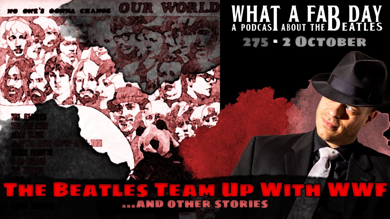 The Beatles Team Up With WWF [ep. 275]