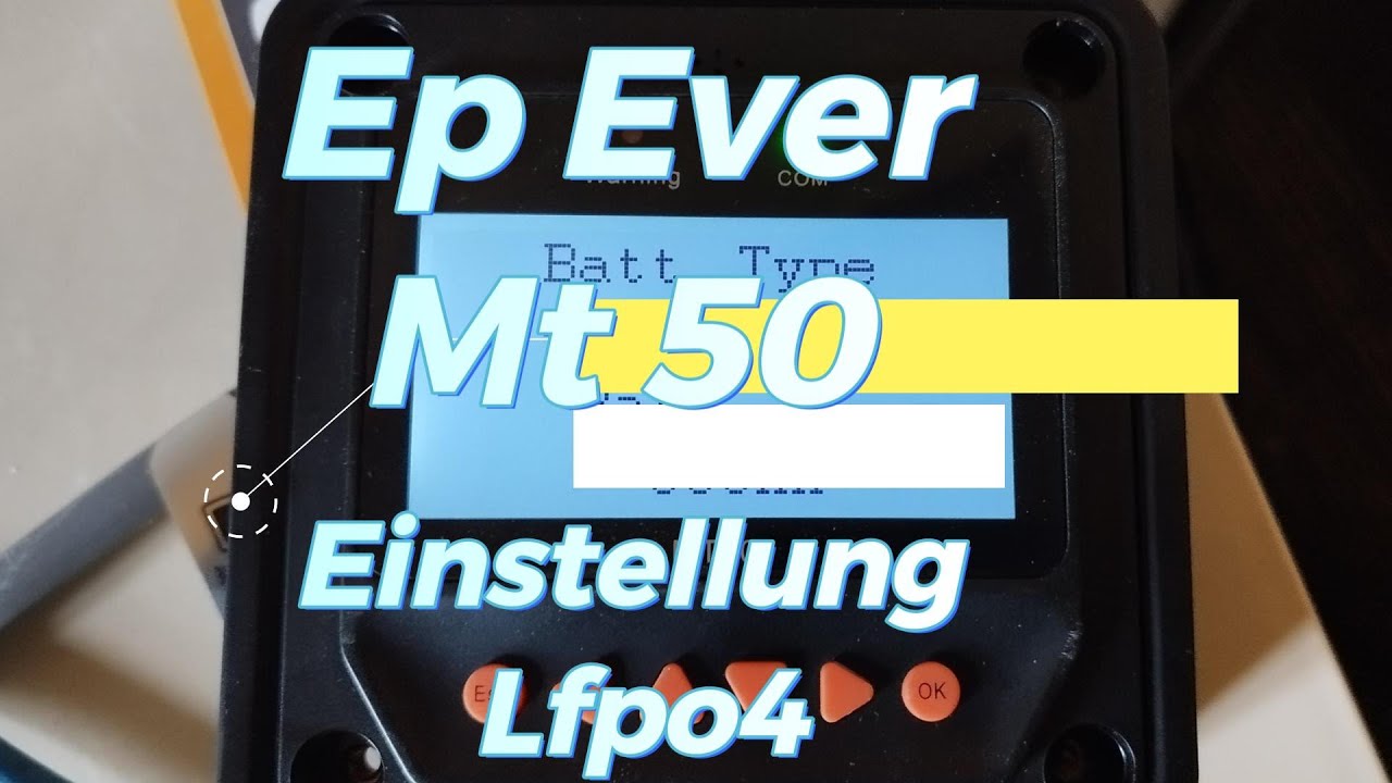 Epever  MT 50 Lfpo4 Einstellungen 24 volt