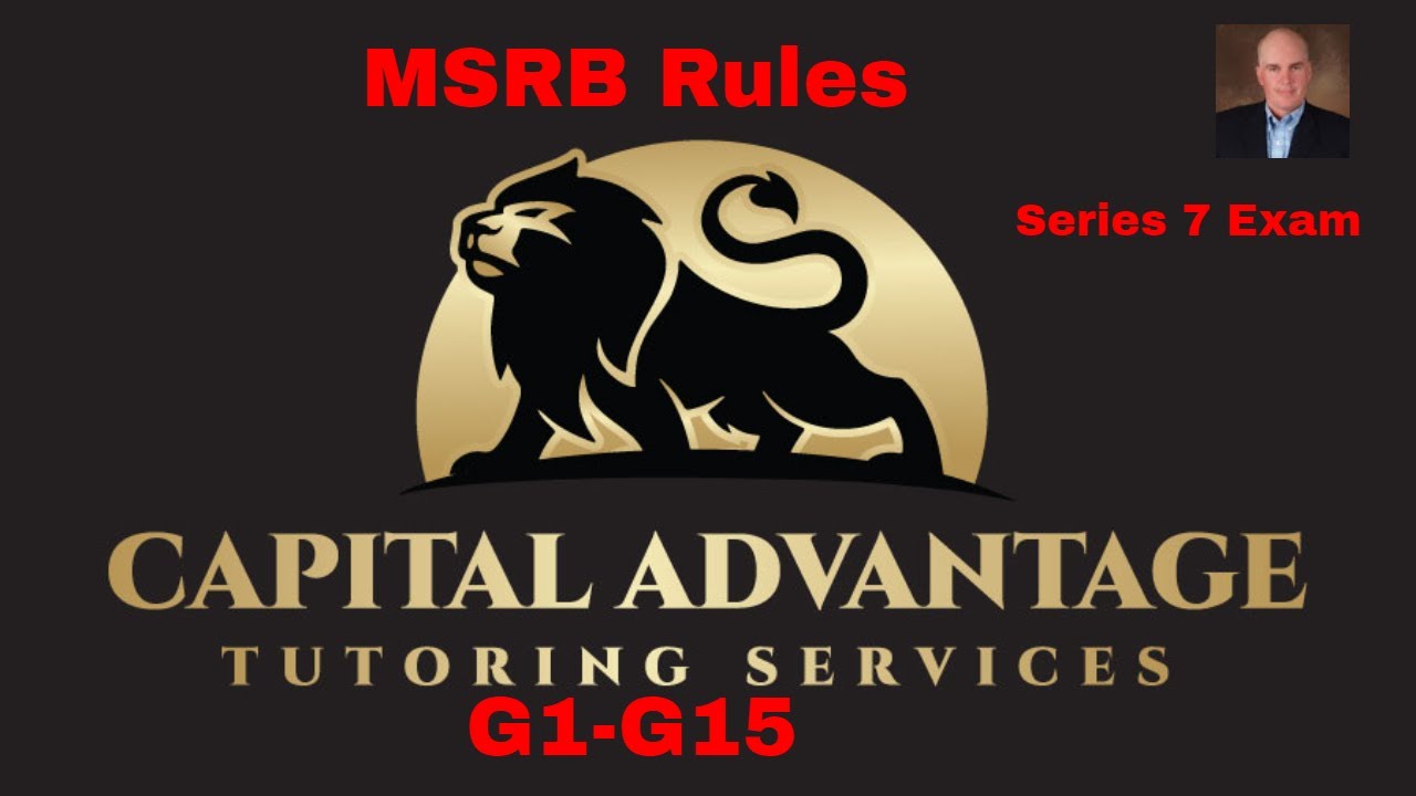 Series 7: MSRB G (Rules 1-15)