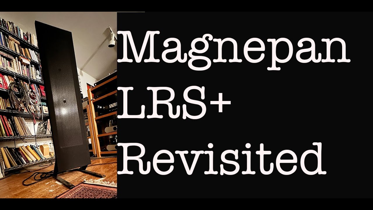 Magnepan LRS+ даже лучше, чем я думал