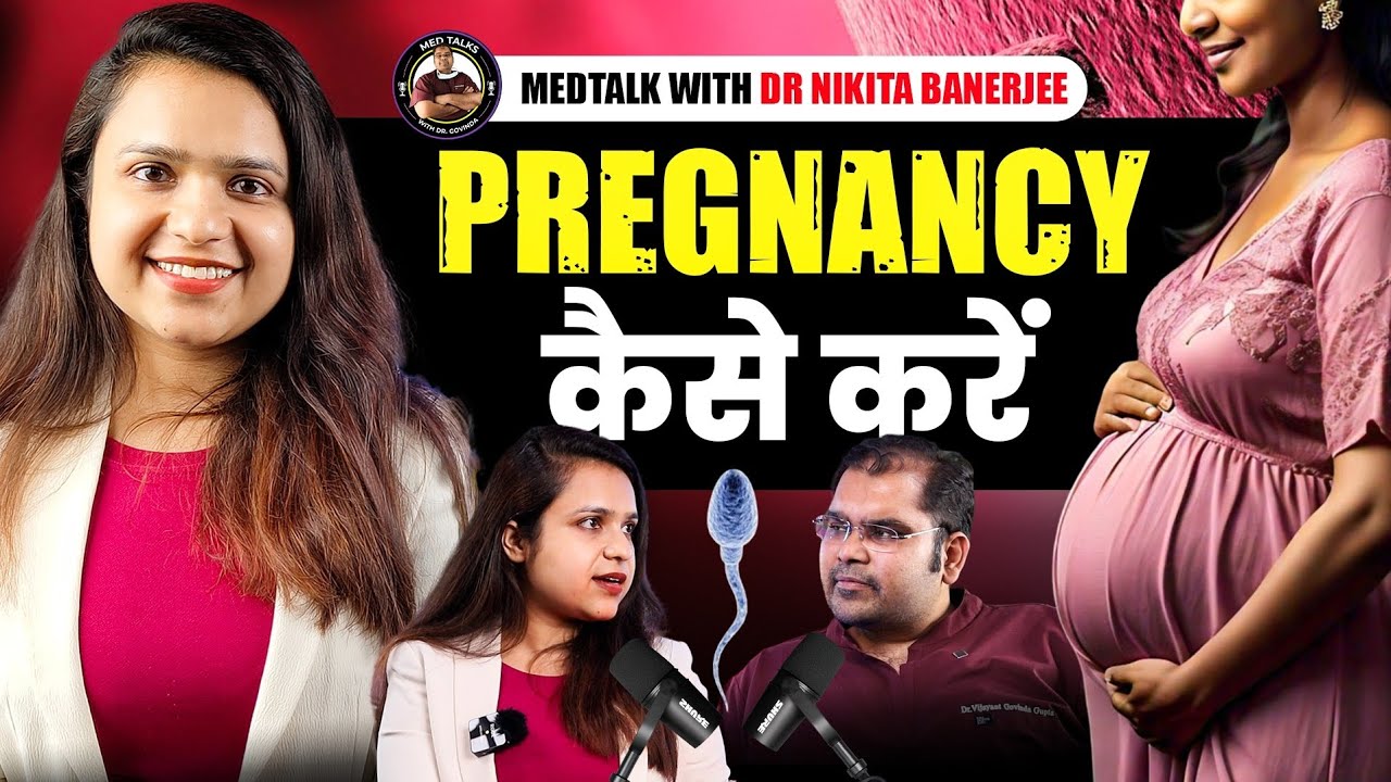 Pregnancy Planning Podcast ft @Dr Nikita Banerjee | Medtalks ep 6