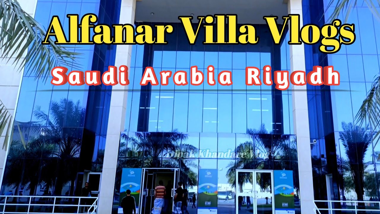 Alfanar Villa Vlogs|| Saudi Arabia Riyadh Dipak Khandare