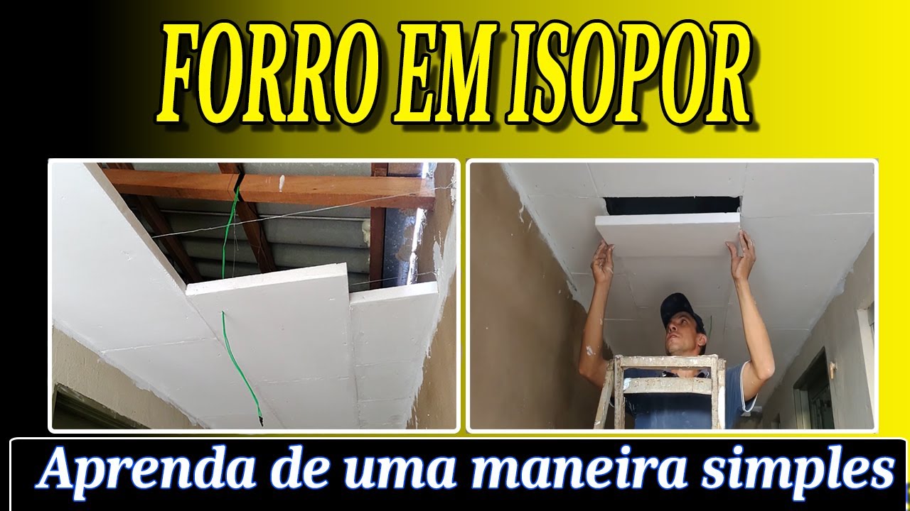 FORRO de ISOPOR Passo a passo completo l Passo a passo completo Forro de EPS