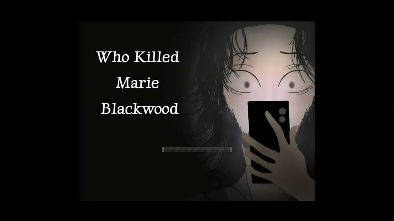 Who Killed Marie Blackwood - Doma