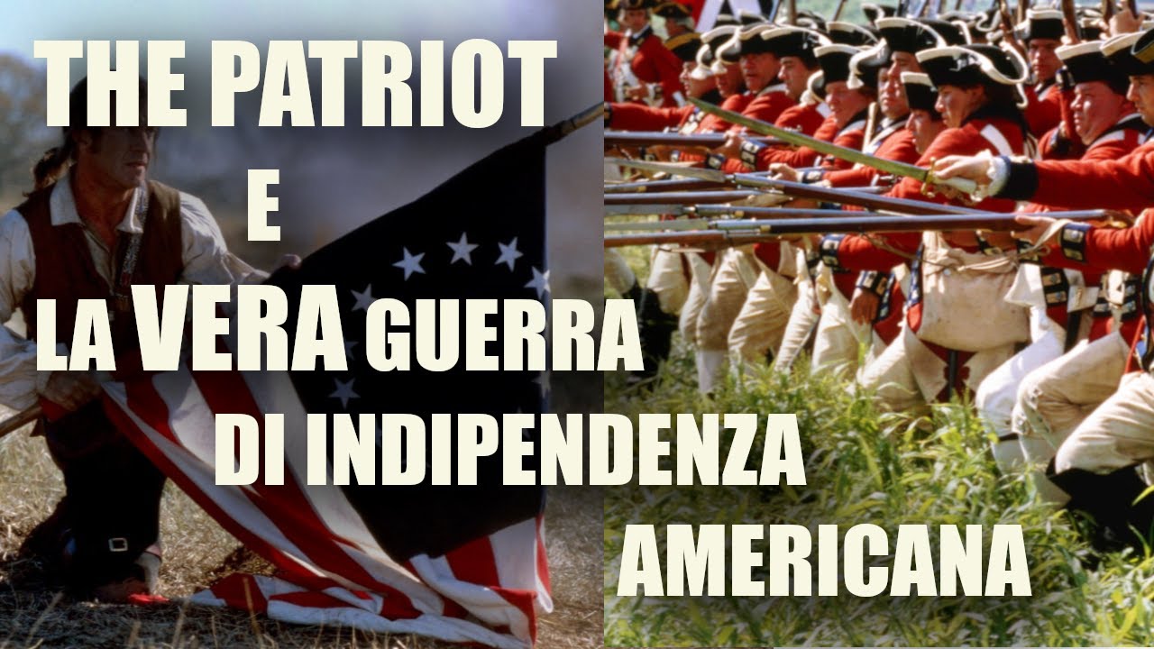 The Patriot e la Vera Guerra di Independenza Americana. Un'analisi