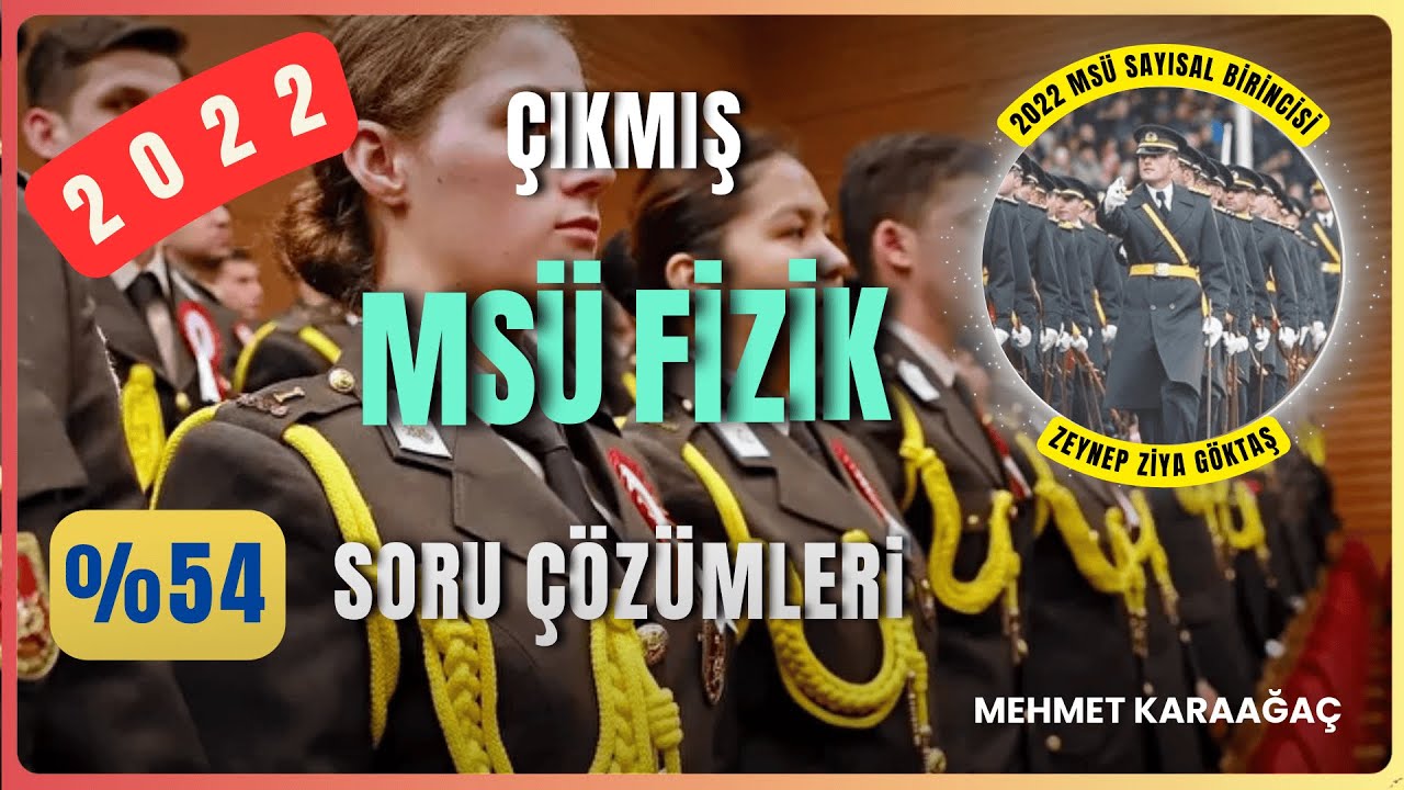 2022 - MSÜ - Çıkmış Fizik Soru Çözümleri