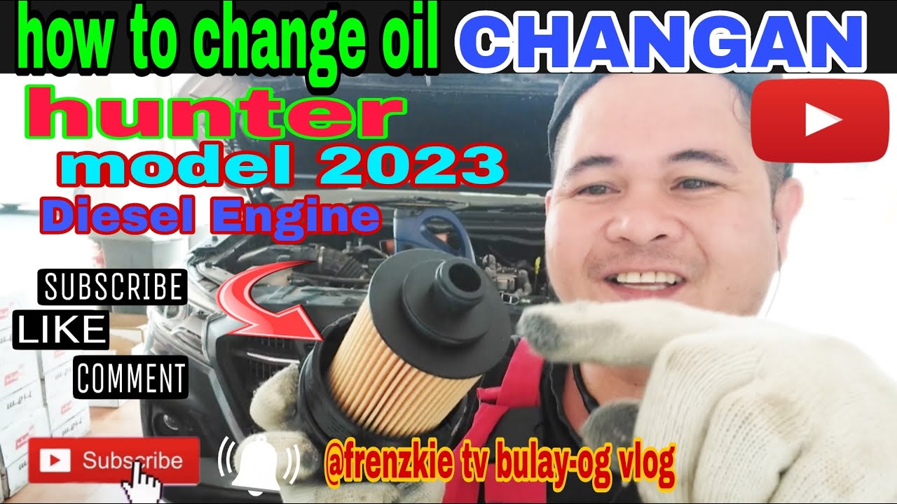 How to change oil changan hunter model 2023 (diesel engine)@frenzkietvbulay-ogvlog3611