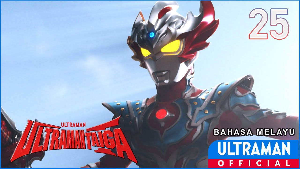 ULTRAMAN TAIGA Episode 25 