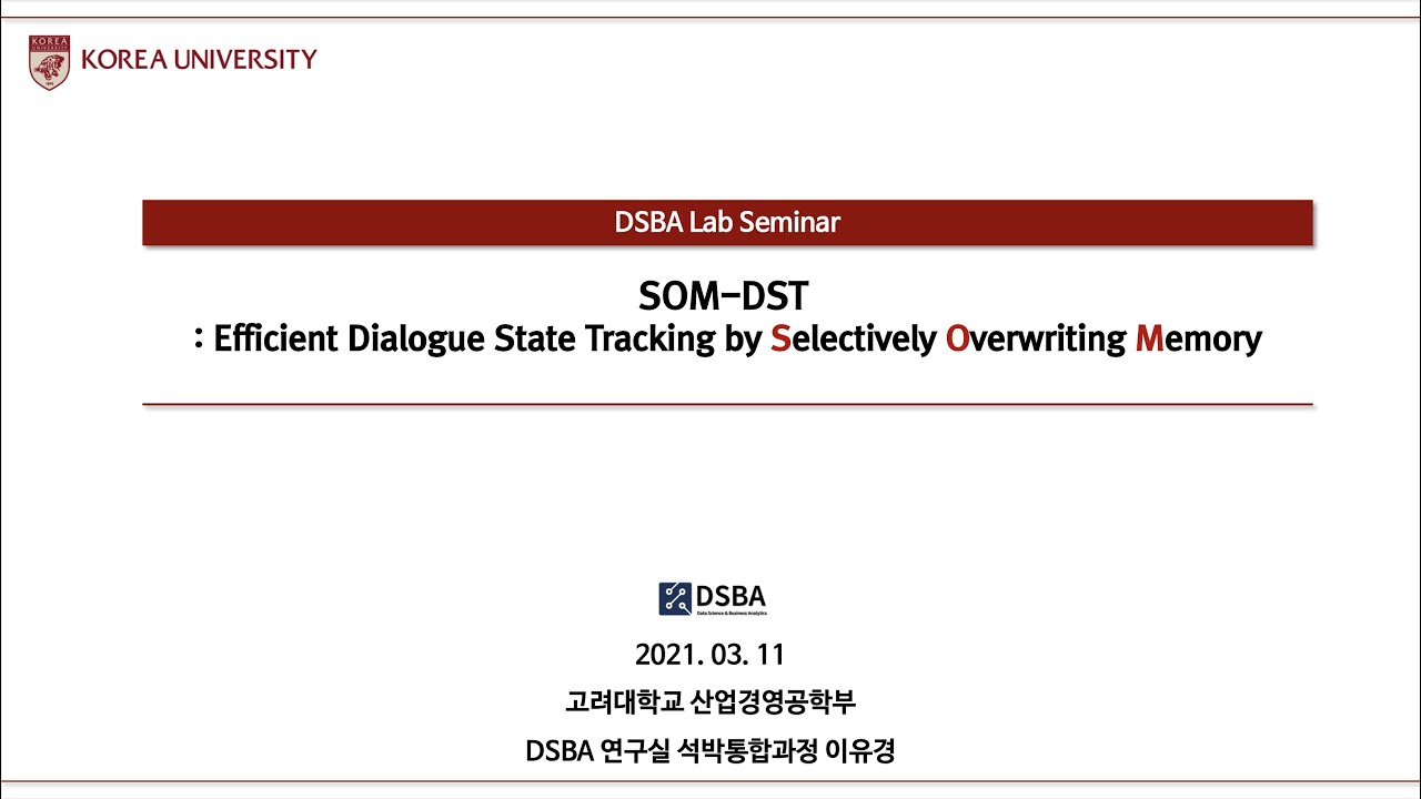 [Paper Review] SOM-DST  : Efficient Dialogue State Tracking by Selectively Overwriting Memory