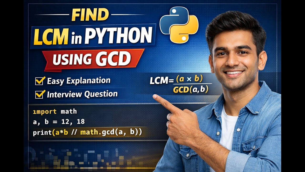 Find LCM in Python Using GCD, Python Beginner Program, Python Interview Question