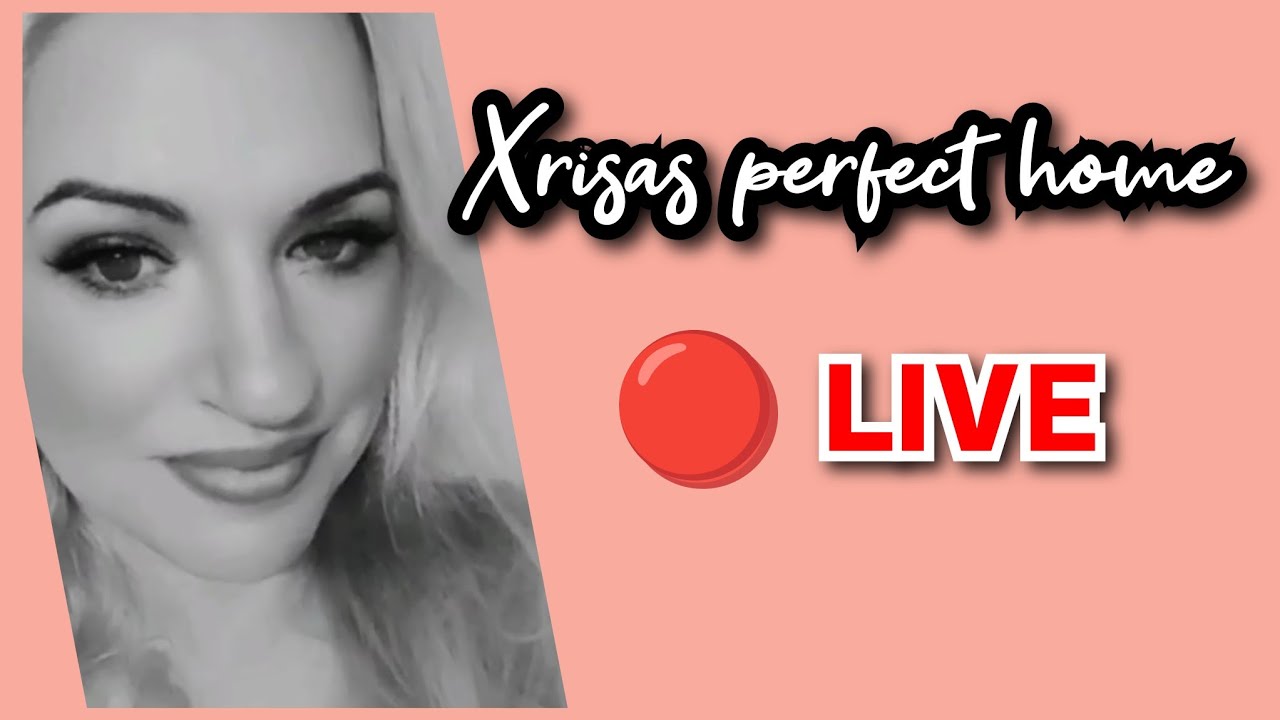 Το κανάλι xrisa's perfect home 🏠 💕 κάνει ζωντανή μετάδοση!