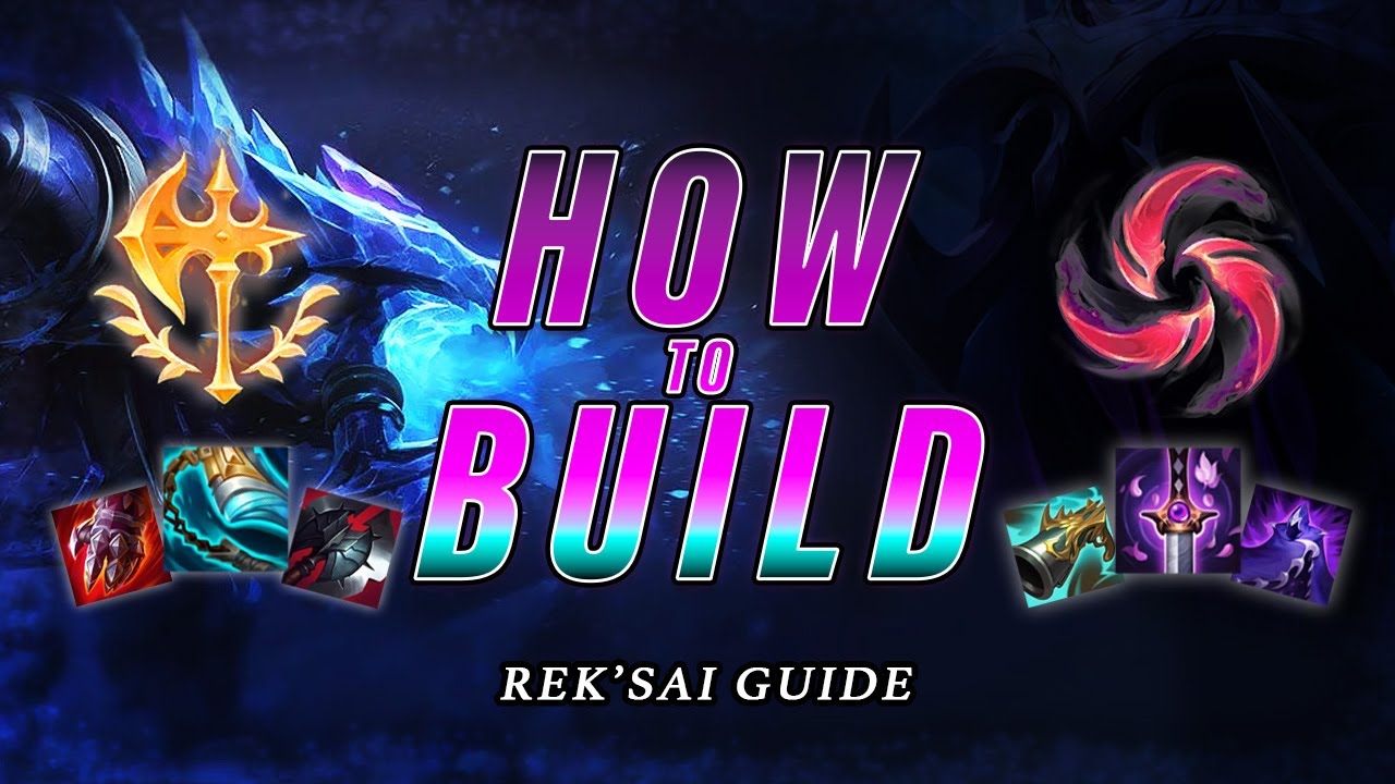 How to Build - Rek'Sai Jungle Guide