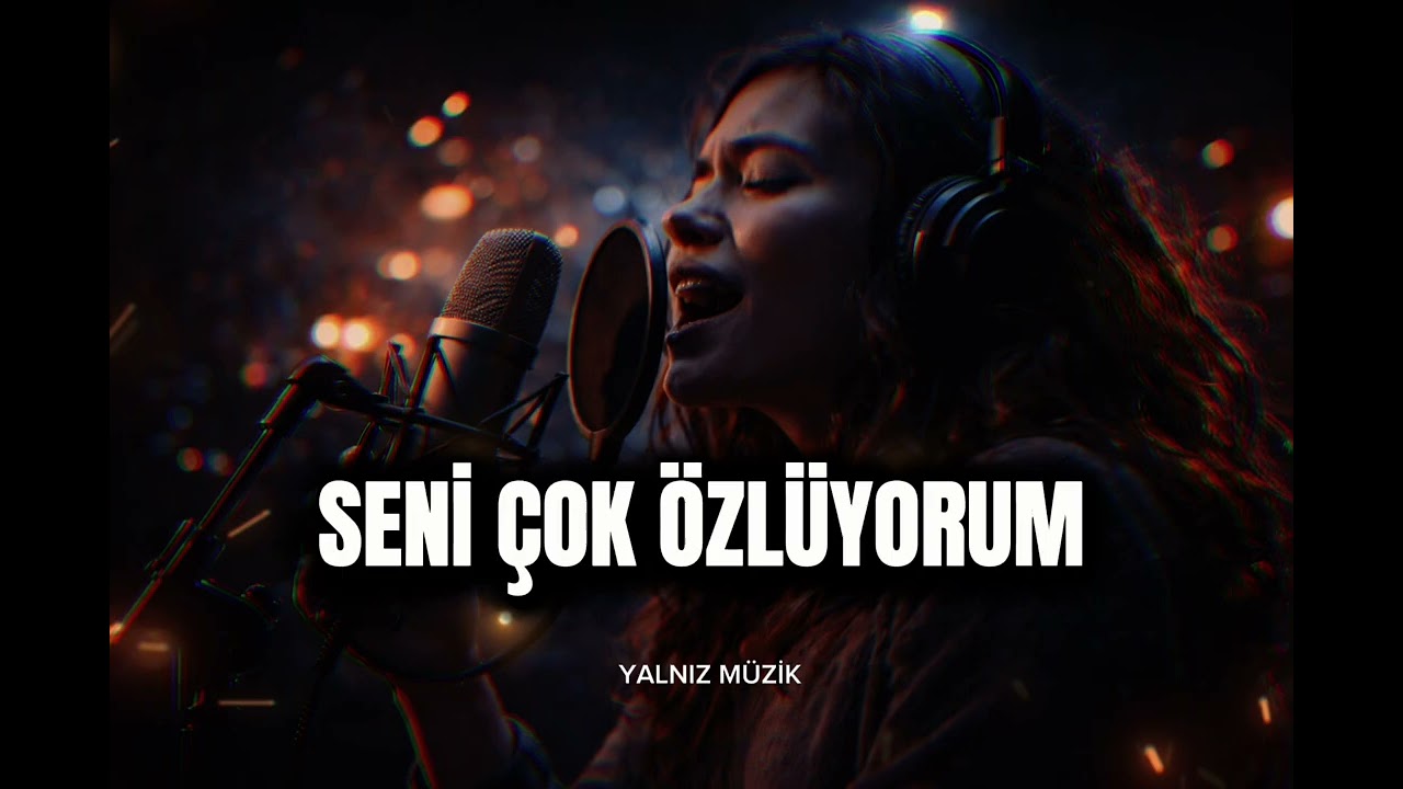 Seni Çok Özlüyorum | YALNIZ MÜZİK | I Miss You So Much