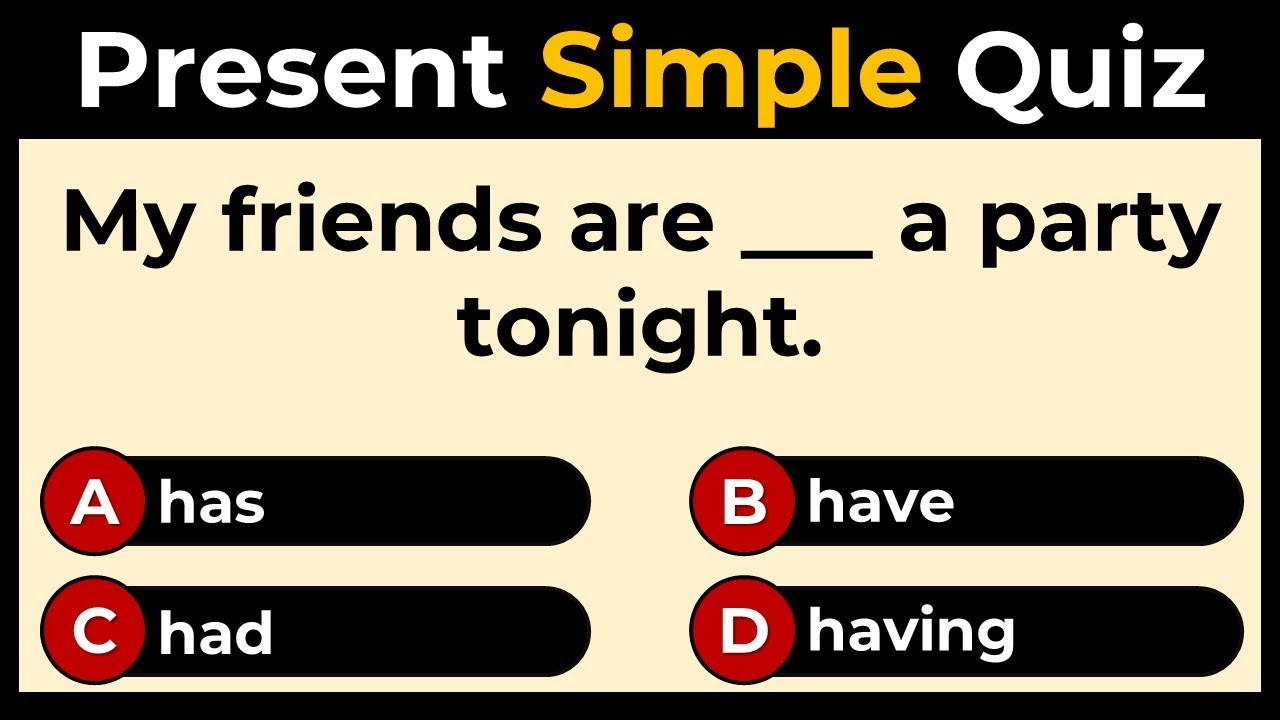 Simple Present Tense Quiz: Can You Score 25/25?