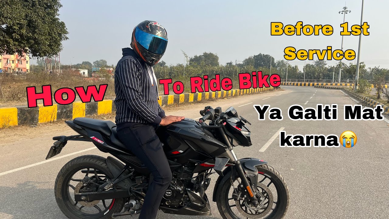 How To Ride Bike Before First Service & 1000 Km | First Service Se Pehle Glti Mat Karna