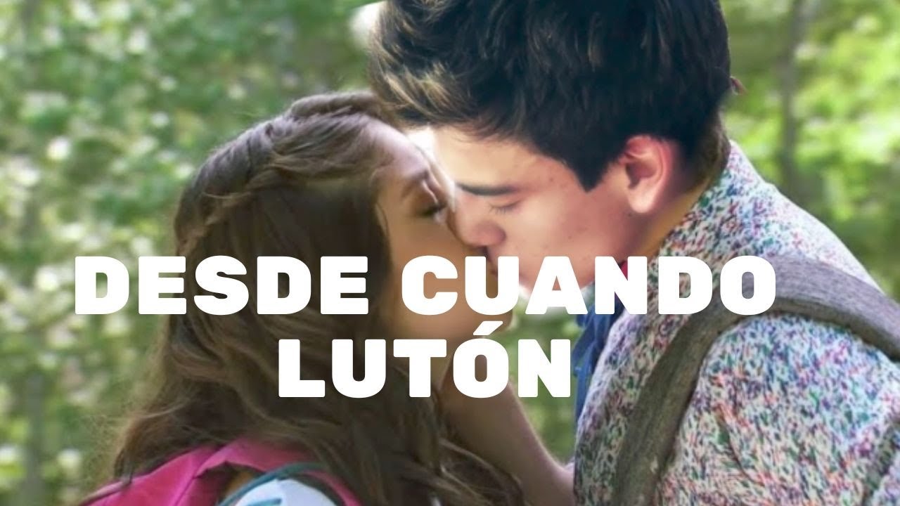 Soy Luna | Lutón | (Desde Cuando) #soyluna #lutón #desdecuando #karolsevilla #agustinbernasconi