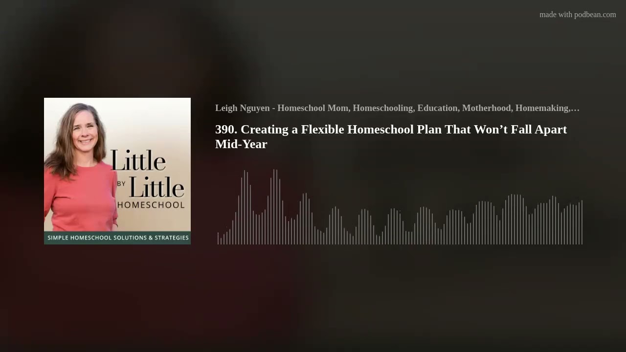 Creating a Flexible Homeschool Plan That Won&rsquo;t Fall Apart Mid-Year