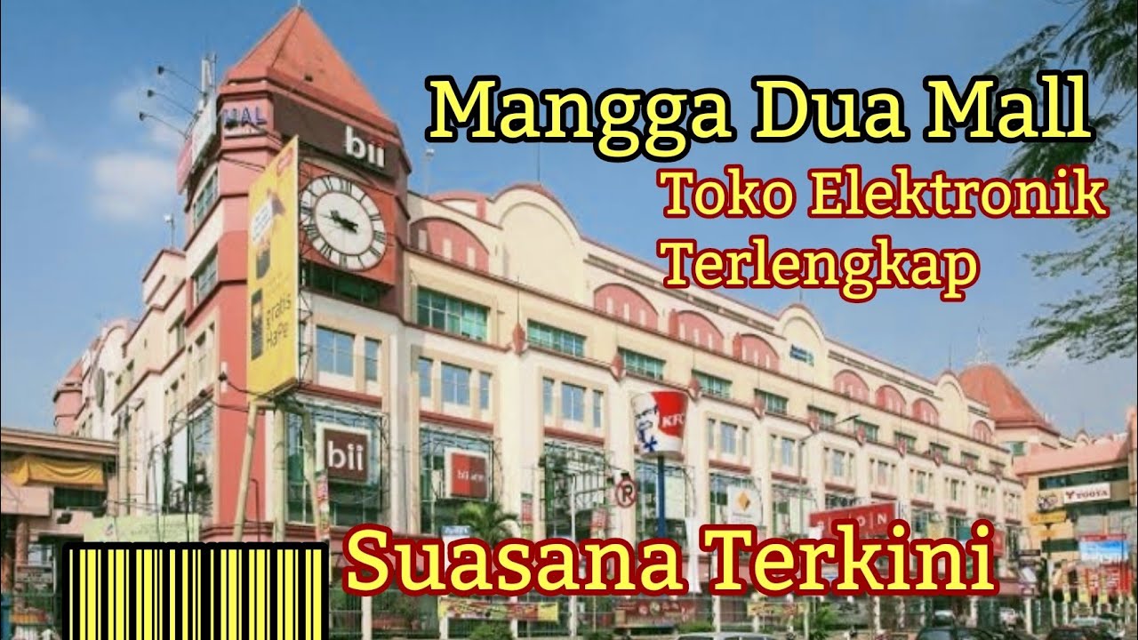 Mall Mangga Dua || Mall Elektronik Terbesar di Jakarta
