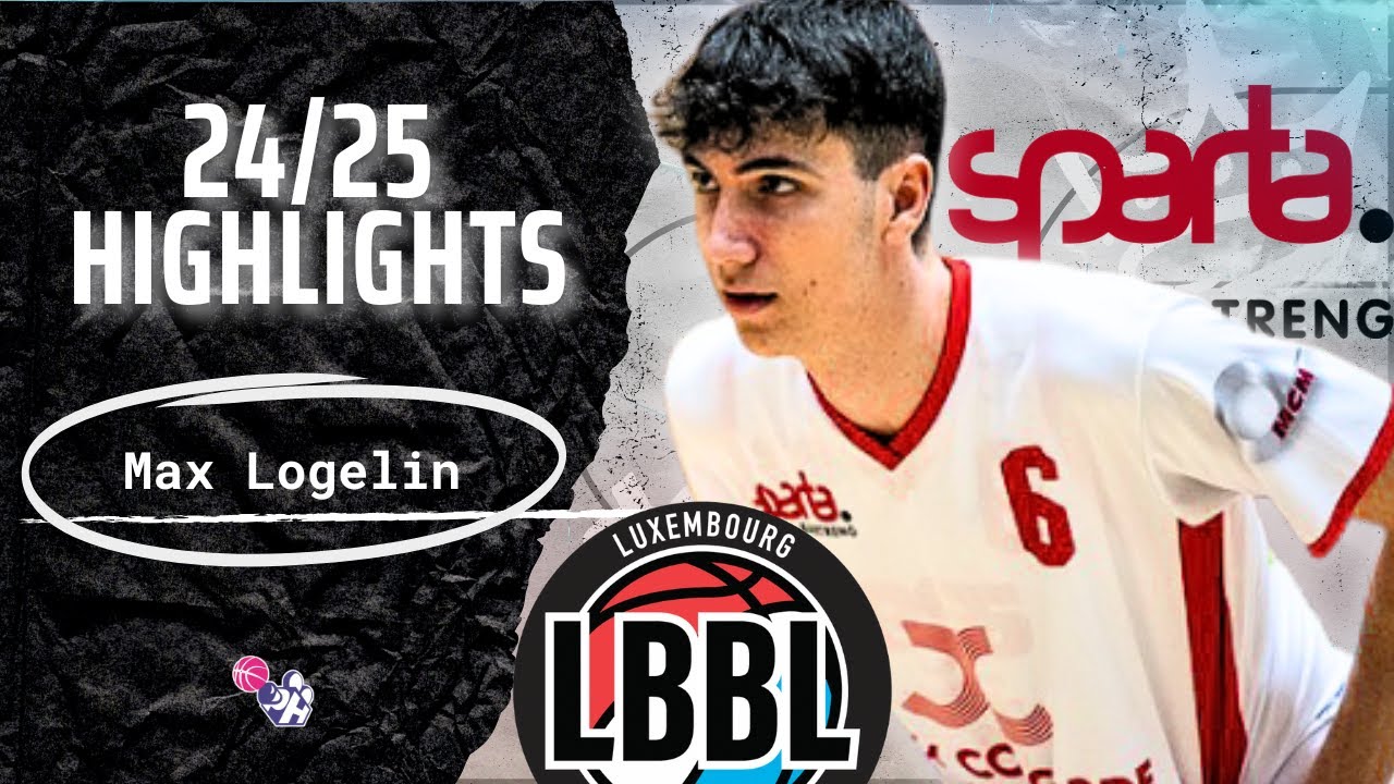 Max Logelin  Highlights 2024/25 || Luxembourg LBBL || BBC Sparta