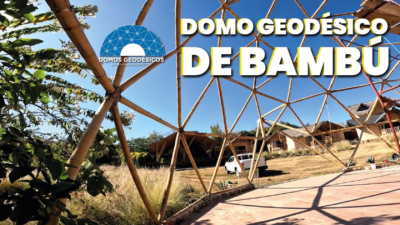 Domo Geodésico de Bambú 😎😎😎