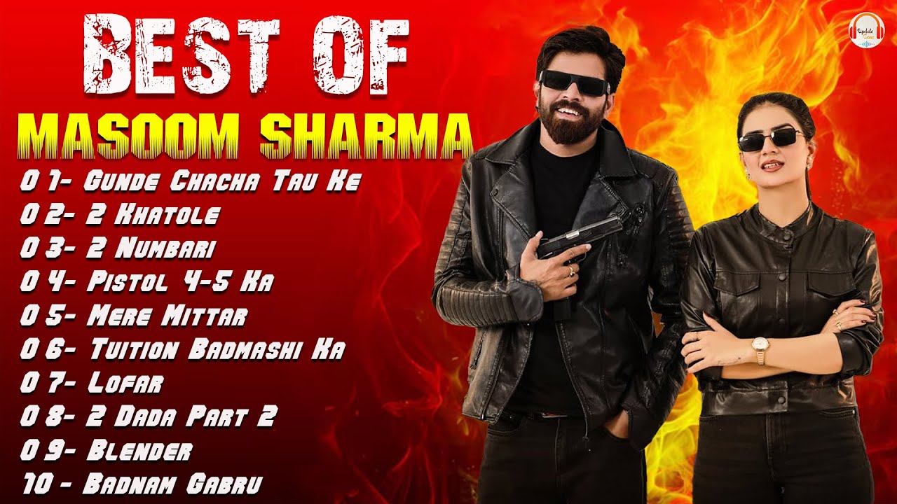 Best of Masoom Sharma Badmashi Jukebox | Masoom Sharma New Song | New Haryanvi Songs Haryanavi 2025