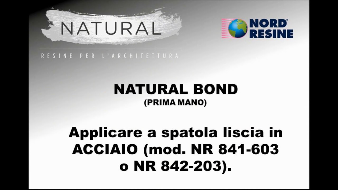 Nord resine VIDEO APPLICAZIONE NATURAL