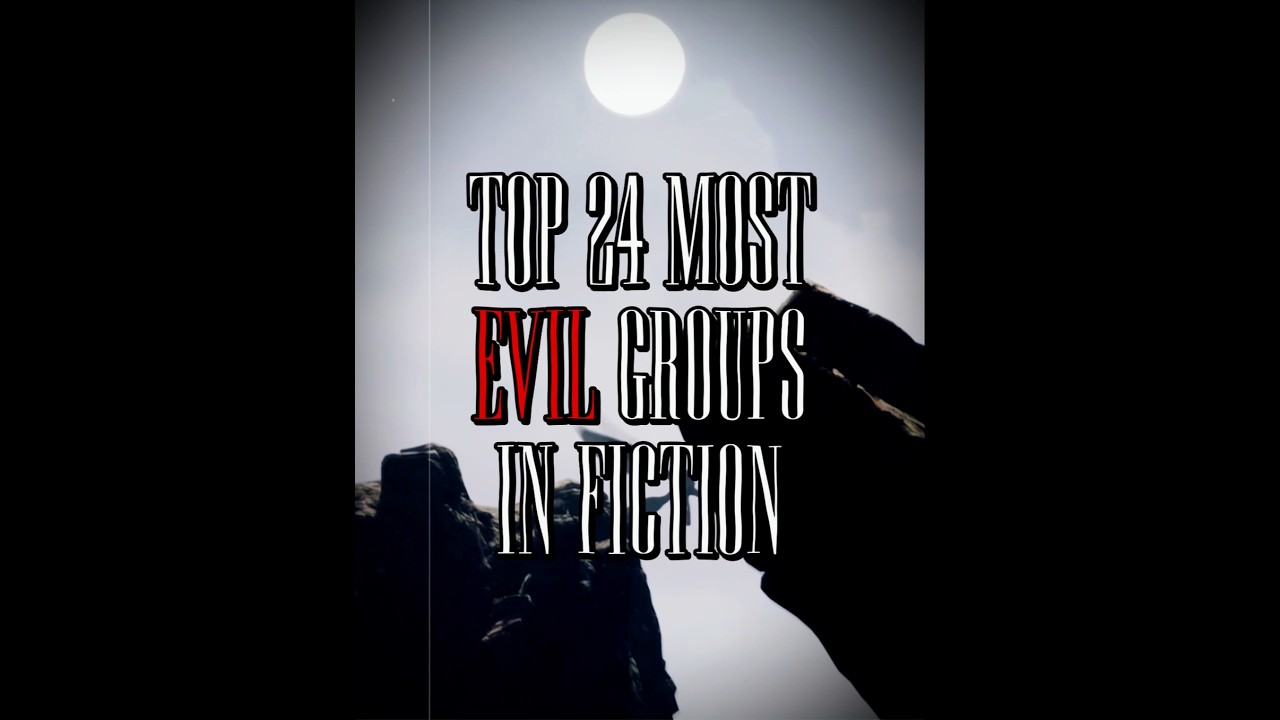 Top 24 most EVIL GROUPS/ORGANIZATIONS in fiction || #capcut #anime #starwars #jujutsukaisen #mha