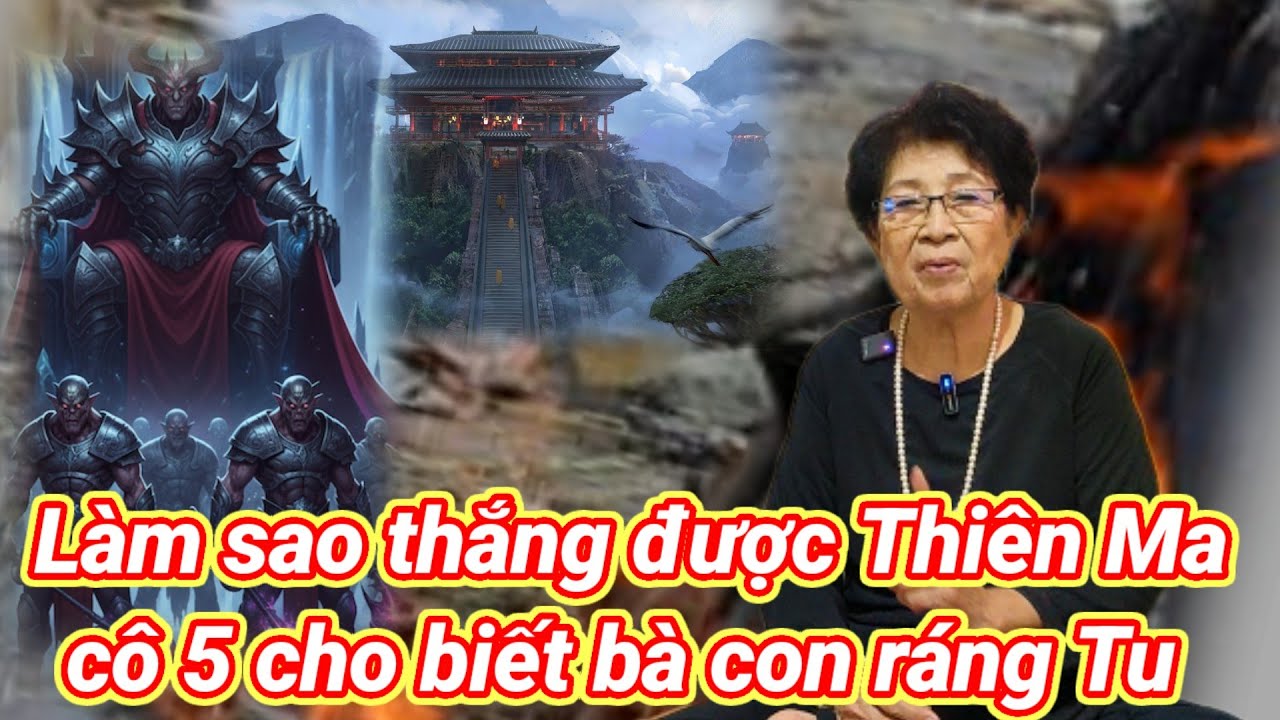 Làm sao mới thắng được thiên Ma trong màn này bà con ghe cô nói rõ cho bà con biết đây 