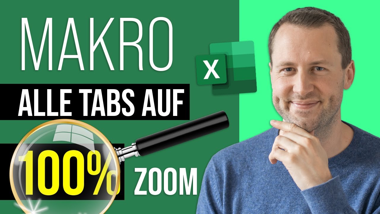 Excel Makro alle Tabellenblätter auf 100 Prozent Zoom einstellen