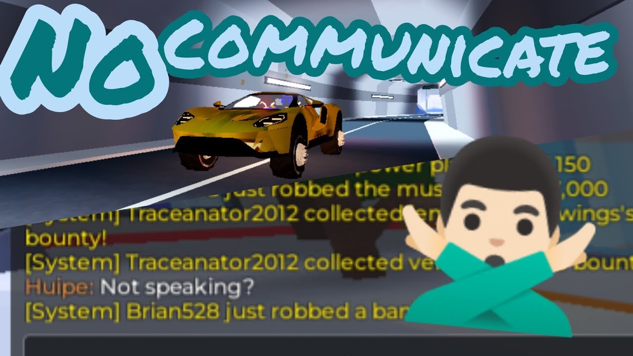 No more Communicating in ROBLOX Jailbreak