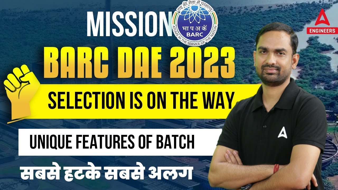 Mission BARC DAE 2023 | SELECTION IS ON THE WAY | Unique features of Batch