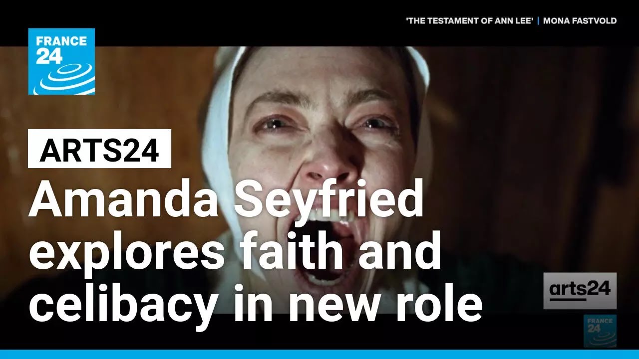 Amanda Seyfried takes on religious radicalism and celibacy in new role • FRANCE 24 English
